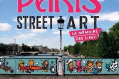 Livre Paris street art La mémoire des lieux par Claude Degoutte
