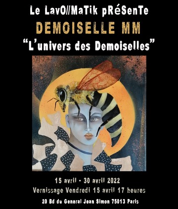 Actualité Expo de Demoiselle MM en solo show Univers des Demoiselles Avril 2022 Lavo Matik Paris 13