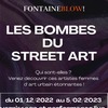 Exposition collective Les Bombes du Street Art galerie Fontaineblow